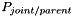 $ P_{joint/parent}$