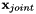 $ \mathbf{x}_{joint}$