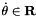 $\dot{\theta}\in\mathbf{R}$
